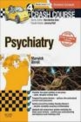 Crash Course Psychiatry Updated Print + E-Book Edition, 4th Edition Katie Marwick, Steven Birrell