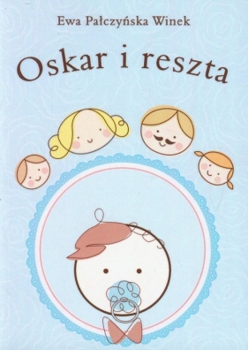 Oskar i reszta - Pałczyńska-Winek Ewa
