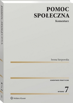 Pomoc społeczna. Komentarz - Iwona Sierpowska