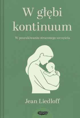 W głębi kontinuum - Jean Liedloff
