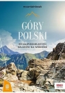 Góry Polski. 60 najpiękniejszych szlaków na weekend. Mountainbook