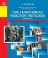 Teoria komunikowania publicznego i politycznego Bogusława Dobek Ostrowska, Robert Wiszniowski