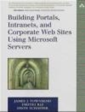 Building Portals with Microsoft.NET Deon Schaffer, James J. Townsend, Dmitri Riz