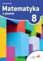 Matematyka z Plusem. Klasa 8. Podręcznik. Szkoła podstawowa. - Małgorzata Dobrowolska