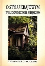 O stylu krajowym w budownictwie wiejskim