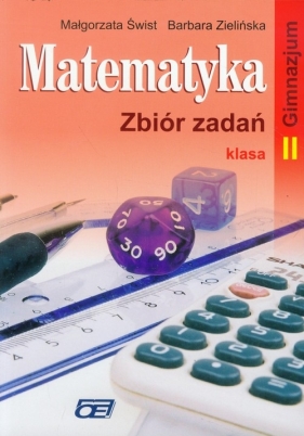 Matematyka 2 Zbiór zadań - Świst Małgorzata, Zielińska Barbara