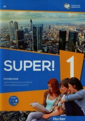Super! 1 Podręcznik wieloletni A1 + CD - Kołsut Sławomira, Gębal Przemysław E. , Kirchner Birgit