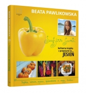 Szczęśliwe garnki Kulinarne przepisy na jesień - Beata Pawlikowska