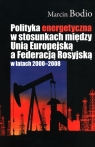  Polityka energetyczna w stosunkach między Unią Europejską a Federacją