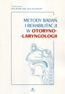  Metody badań i rehabilitacji w otorynolaryngologii