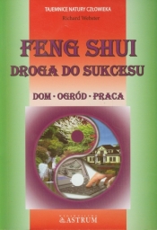 Feng Shui Droga do sukcesu - Richard Webster