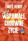 Wspaniałe, cudowne życie Emily Henry