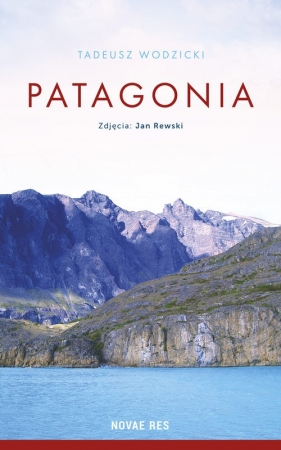 Patagonia - Wodzicki Tadeusz