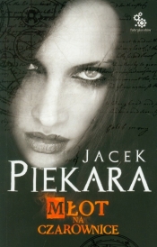 Młot na czarownice - Jacek Piekara