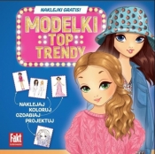Modelki. Top Trendy - Opracowanie zbiorowe