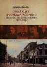 Obrażające i podburzające pismo Lech Gazeta Gnieźnieńska 1895-1914  Grażyna Gzella