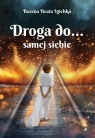 Droga do.. samej siebie Bożena Beata Igielska