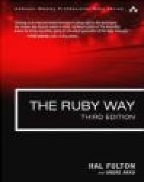 The Ruby Way Russ Olsen, Hal Fulton, Andre Arko