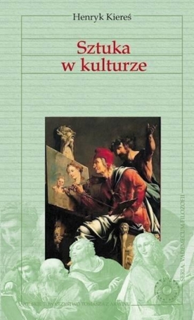 Vademecum filozofii. Sztuka w kulturze - Kiereś Henryk