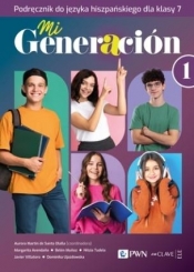 Mi Generacion 1 podręcznik - Opracowanie zbiorowe