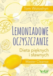 Lemoniadowe oczyszczanie - Woloshyn Tom