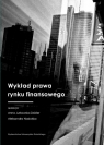 Wykład prawa rynku finansowego Anna Jurkowska-Zeidler, Aleksandra Nadolska