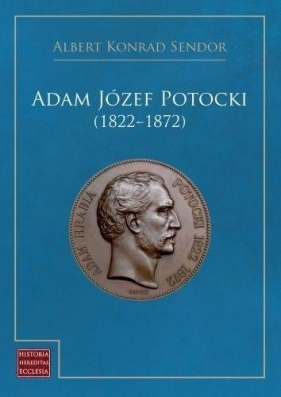 Adam Józef Potocki (1822-1872) - Sendor Albert Konrad