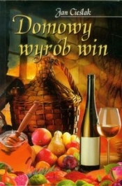 Domowy wyrób win (Uszkodzona okładka)