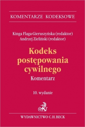 Kodeks postępowania cywilnego. Komentarz - Kinga Flaga-Gieruszyńska, Andrzej Zieliński