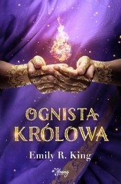 Ognista królowa. Tom 2 - Emily King