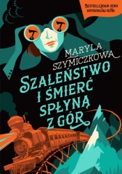 Szaleństwo i śmierć spłyną z gór - Jacek Dehnel