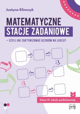 Matematyczne stacje zadaniowe Klasa IV - Klimczyk Justyna