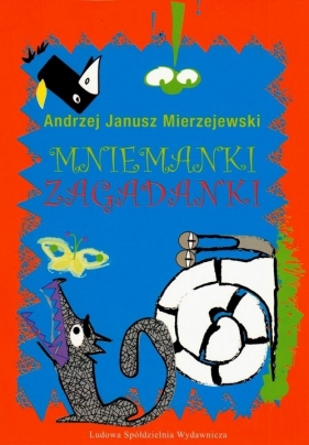 Mniemanki zagadanki - Andrzej Janusz Mierzejewski