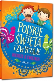 Polskie święta i zwyczaje - Agata Karpińska