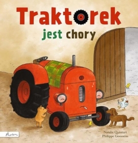 Traktorek jest chory - Natalie Quintart