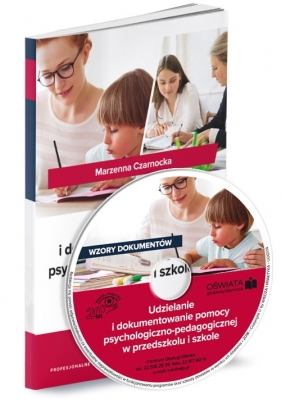 Udzielanie i dokumentowanie pomocy psychologiczno-pedagogicznej w przedszkolu i szkole - Marzenna Czarnocka