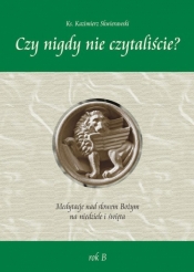 Czy nigdy nie czytaliście? Medytacje nad słowem.. (Uszkodzona okładka)
