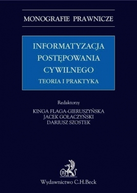 Informatyzacja postępowania cywilnego Teoria i praktyka - <br />