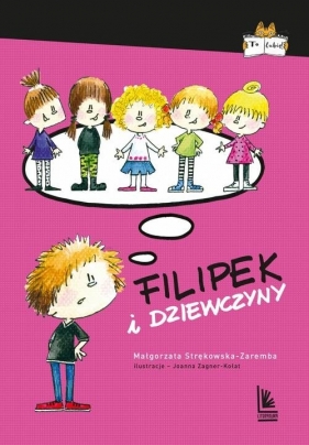 Filipek i dziewczyny - Strękowska-Zaremba Małgorzata