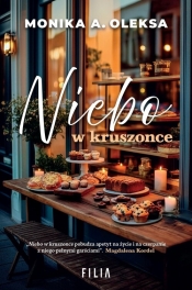 Niebo w kruszonce - Monika A. Oleksa