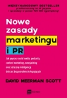 Nowe zasady marketingu i PRJak poprzez social media, podcasty, content Scott David Meerman