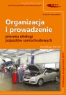 Organizacja i prowadzenie procesu obsługi pojazdów samochodowych. Jastrzębska Urszula