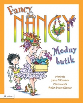 Fancy Nancy Modny butik - O'Connor Jane