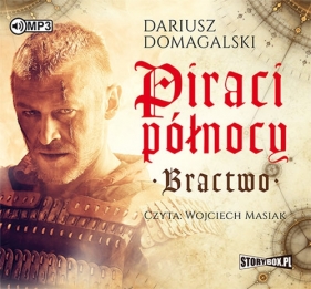Piraci Północy Bractwo (Audiobook) - Dariusz Domagalski