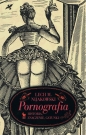 Pornografia. Historia, znaczenie, gatunki - Lech M. Nijakowski