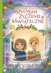 Spełnione życzenie świąteczne - Gadzińska Agnieszka
