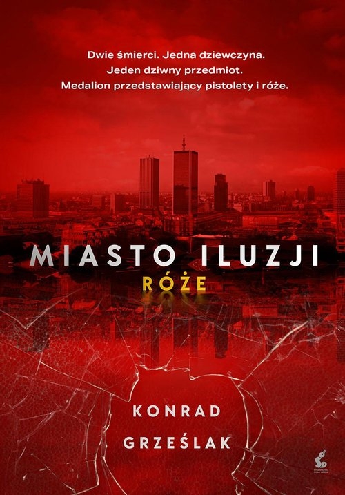 Róże. Miasto iluzji. Tom 2