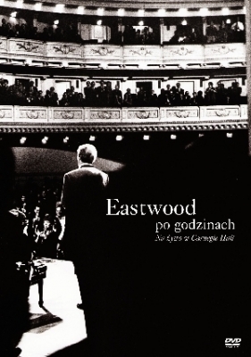 Eastwood po godzinach: Na żywo w Carnegie Hall