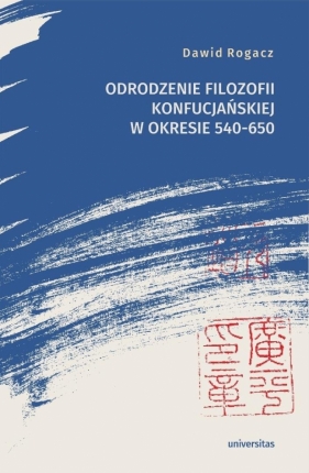 Odrodzenie filozofii konfucjańskiej.. - Dawid Rogacz