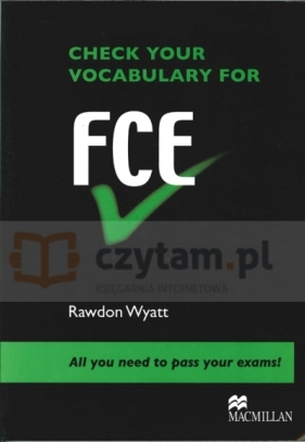 Check Your Vocabulary for FCE - Rawdon Wyatt